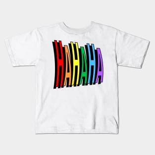 Rainbow laughter Hahaha Kids T-Shirt